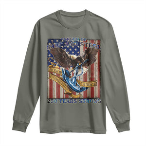 Military Navy 250th Anniversary Long Sleeve Shirt Forged of Salt and Steel Patriotic Eagle Anchor American Flag TS02 Military Green Print Your Wear