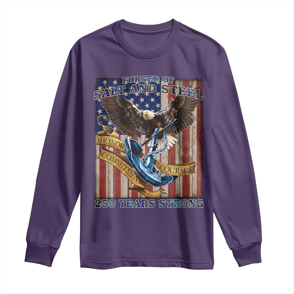 Military Navy 250th Anniversary Long Sleeve Shirt Forged of Salt and Steel Patriotic Eagle Anchor American Flag TS02 Purple Print Your Wear
