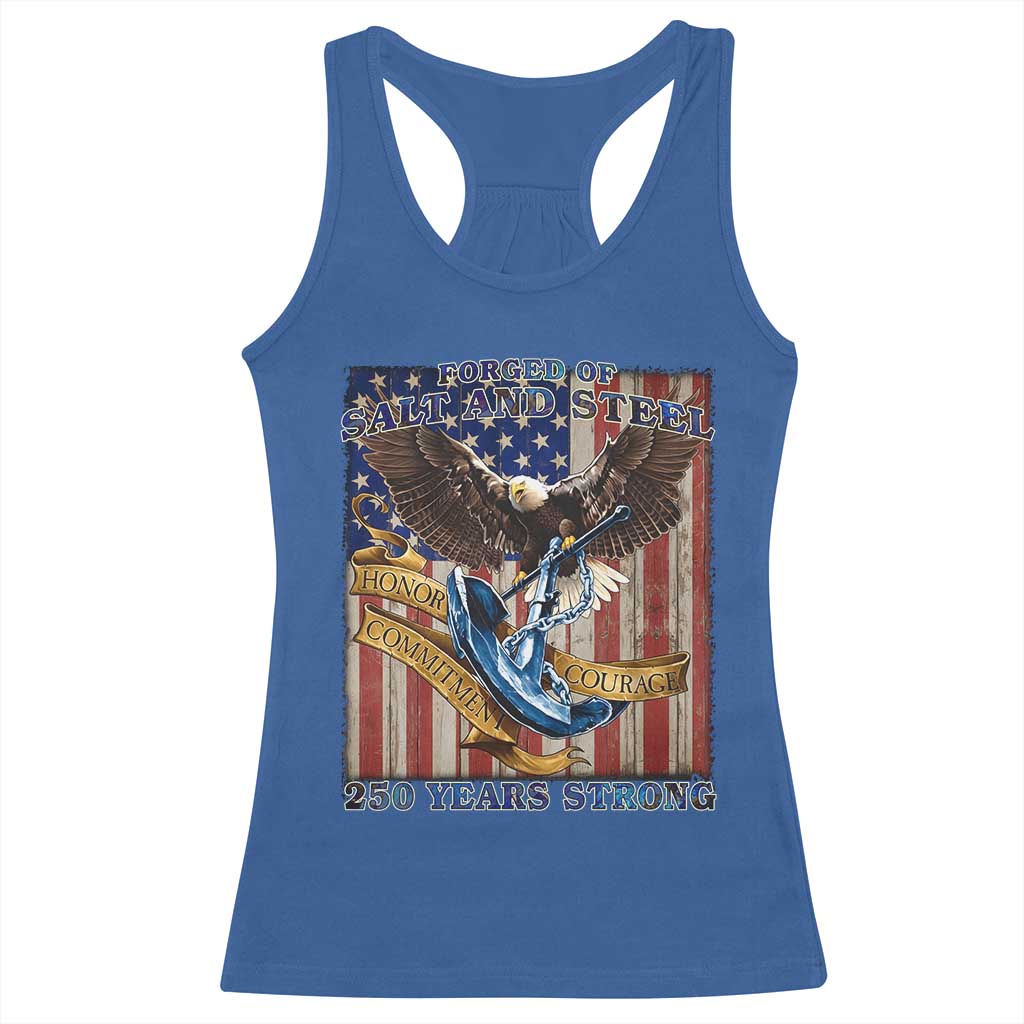 Military Navy 250th Anniversary Racerback Tank Top Forged of Salt and Steel Patriotic Eagle Anchor American Flag TS02 Royal Blue Print Your Wear