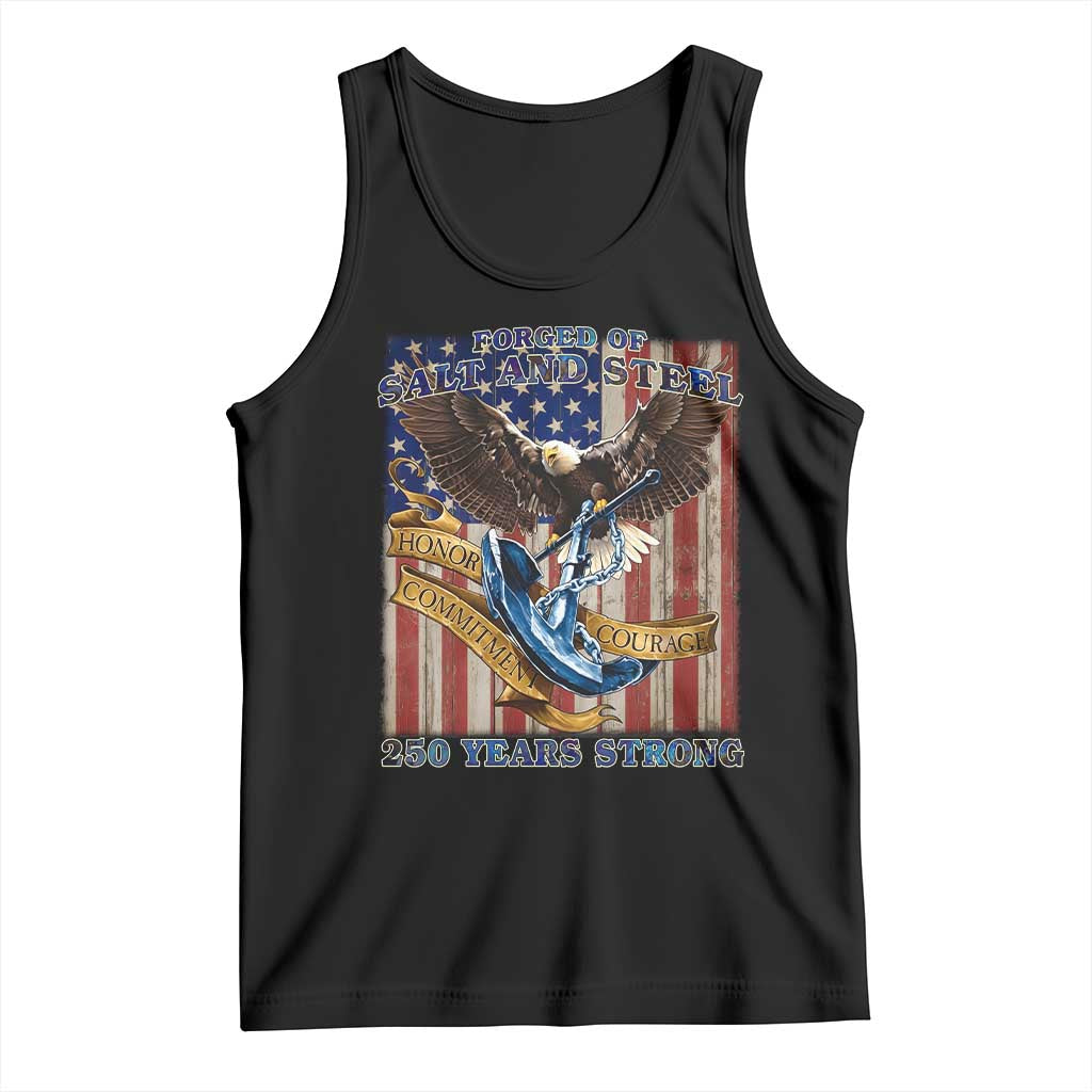 Military Navy 250th Anniversary Tank Top Forged of Salt and Steel Patriotic Eagle Anchor American Flag TS02 Black Print Your Wear