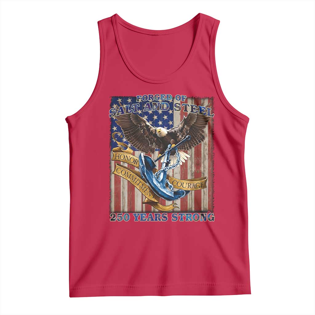Military Navy 250th Anniversary Tank Top Forged of Salt and Steel Patriotic Eagle Anchor American Flag TS02 Red Print Your Wear