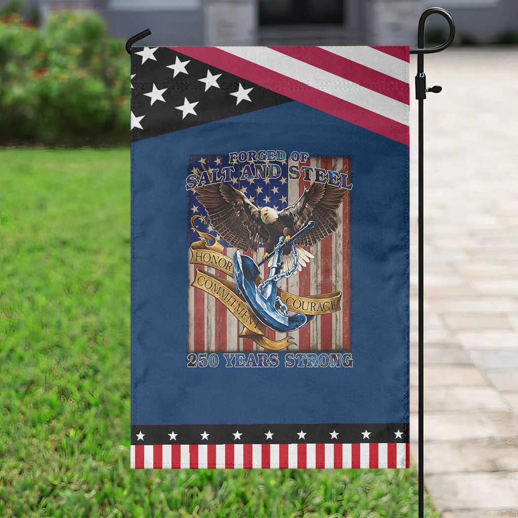Military Navy 250th Anniversary Garden Flag Forged of Salt and Steel Patriotic Eagle Anchor American Flag TS02 Classic Blue Black Print Your Wear