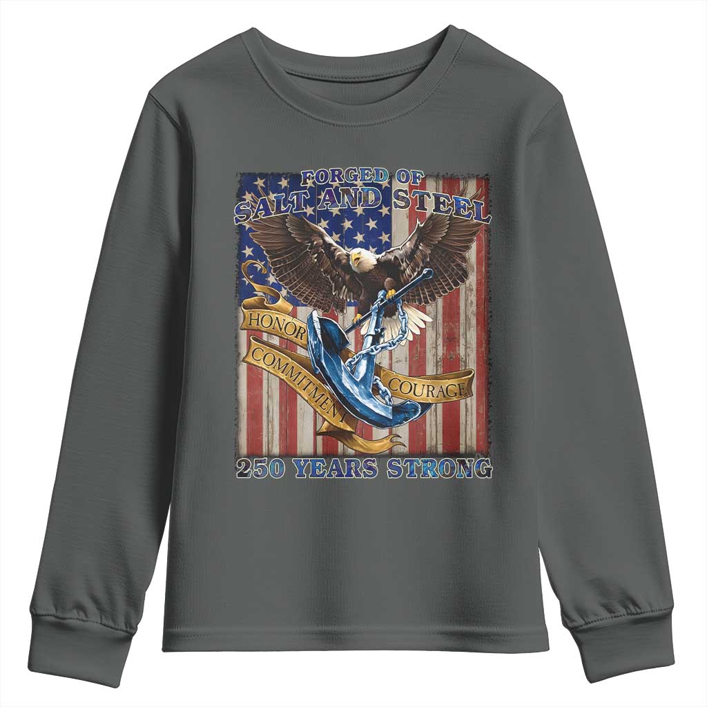 Military Navy 250th Anniversary Youth Sweatshirt Forged of Salt and Steel Patriotic Eagle Anchor American Flag TS02 Dark Heather Print Your Wear