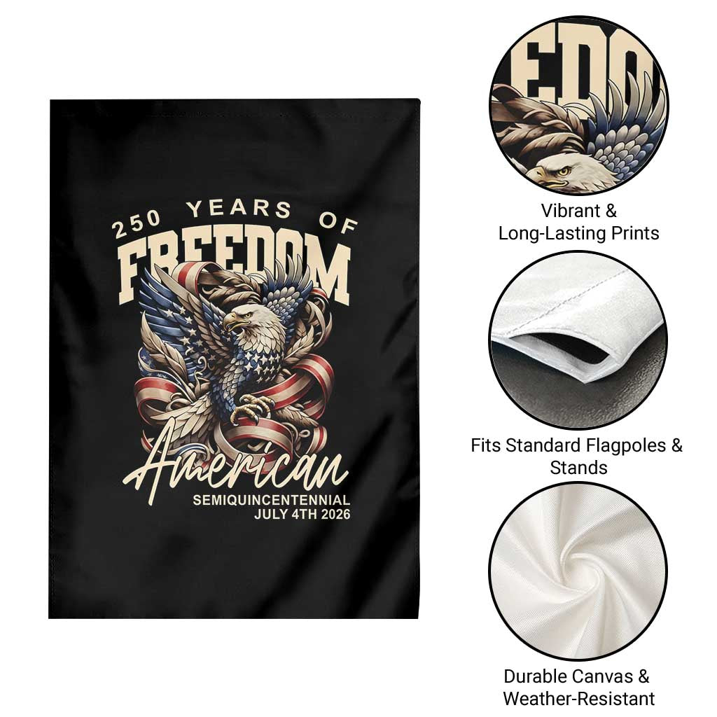 250 Years of Freedom Eagle Garden Flag US 250th Anniversary American Semiquincentennial 2026 Patriotic TS02 Print Your Wear
