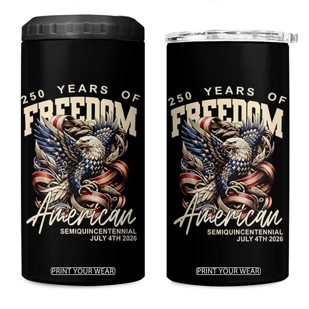 250 Years of Freedom Eagle 4 in 1 Can Cooler Tumbler US 250th Anniversary American Semiquincentennial 2026 Patriotic TS02 One Size: 16 oz Black Print Your Wear