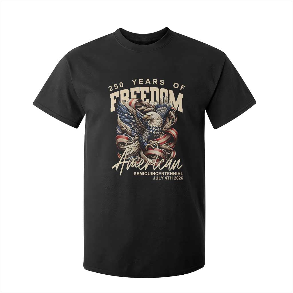250 Years of Freedom Eagle T Shirt For Kid US 250th Anniversary American Semiquincentennial 2026 Patriotic TS02 Black Print Your Wear