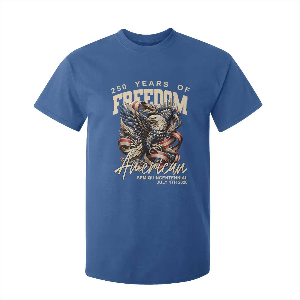 250 Years of Freedom Eagle T Shirt For Kid US 250th Anniversary American Semiquincentennial 2026 Patriotic TS02 Royal Blue Print Your Wear