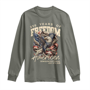 250 Years of Freedom Eagle Long Sleeve Shirt US 250th Anniversary American Semiquincentennial 2026 Patriotic TS02 Military Green Print Your Wear