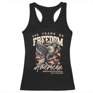 250 Years of Freedom Eagle Racerback Tank Top US 250th Anniversary American Semiquincentennial 2026 Patriotic TS02 Black Print Your Wear