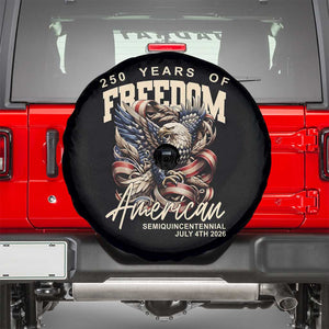 250 Years of Freedom Eagle Spare Tire Cover US 250th Anniversary American Semiquincentennial 2026 Patriotic TS02 Black Print Your Wear