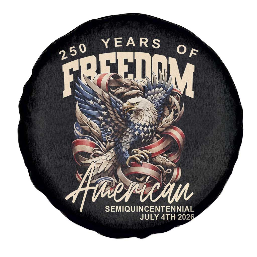 250 Years of Freedom Eagle Spare Tire Cover US 250th Anniversary American Semiquincentennial 2026 Patriotic TS02 Print Your Wear