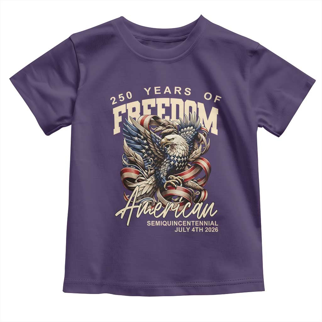 250 Years of Freedom Eagle Toddler T Shirt US 250th Anniversary American Semiquincentennial 2026 Patriotic TS02 Purple Print Your Wear