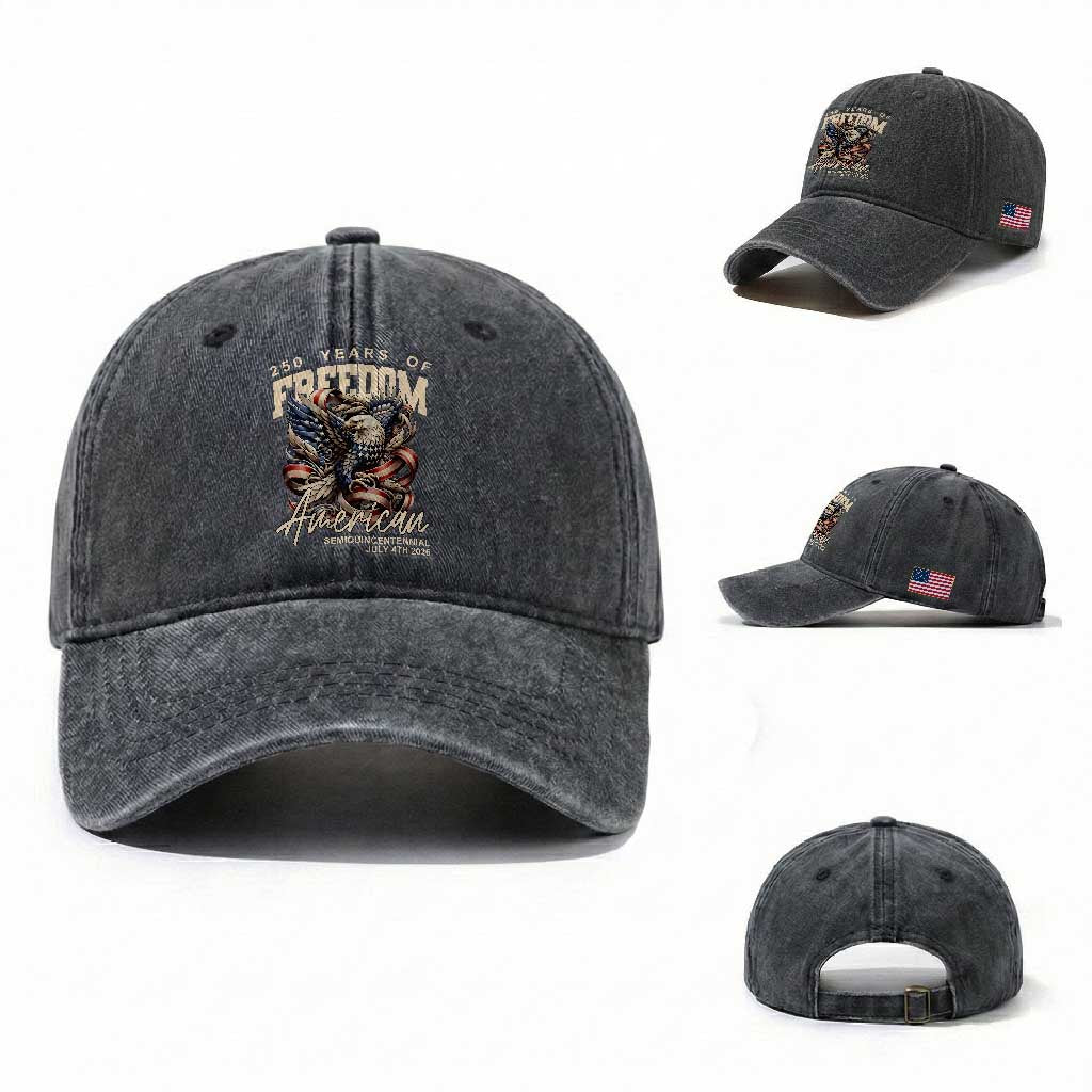 250 Years of Freedom Eagle Washed Cotton Baseball Cap US 250th Anniversary American Semiquincentennial 2026 Patriotic TS02 Washed Cap Universal Fit Dark Gray Print Your Wear