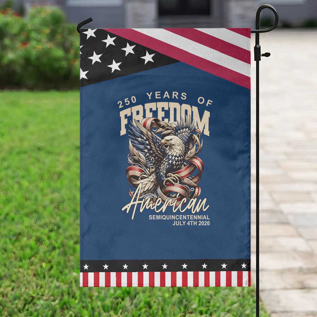 250 Years of Freedom Eagle Garden Flag US 250th Anniversary American Semiquincentennial 2026 Patriotic TS02 Classic Blue Black Print Your Wear