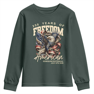 250 Years of Freedom Eagle Youth Sweatshirt US 250th Anniversary American Semiquincentennial 2026 Patriotic TS02 Dark Forest Green Print Your Wear