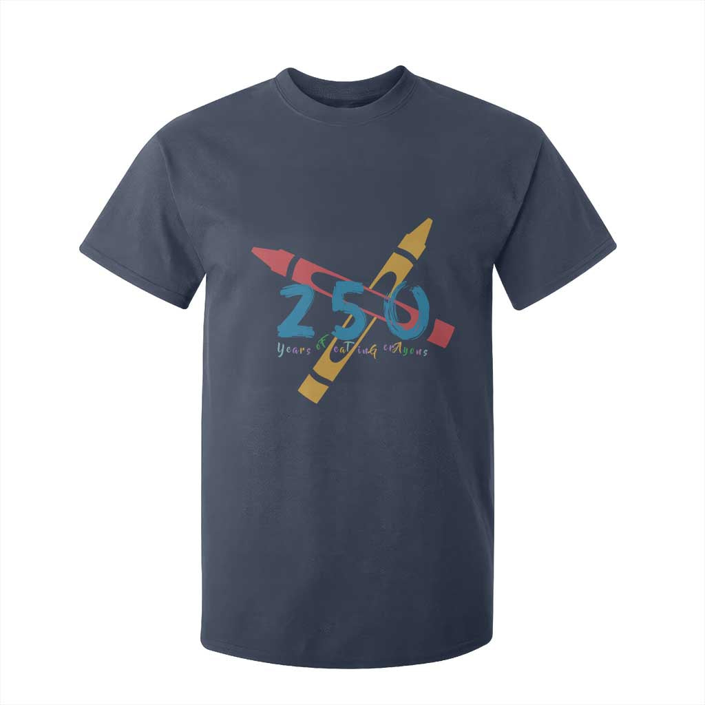 250 Years of Eating Crayons T Shirt For Kid Funny Military Crayon Joke Veterans Marines TS02 Navy Print Your Wear