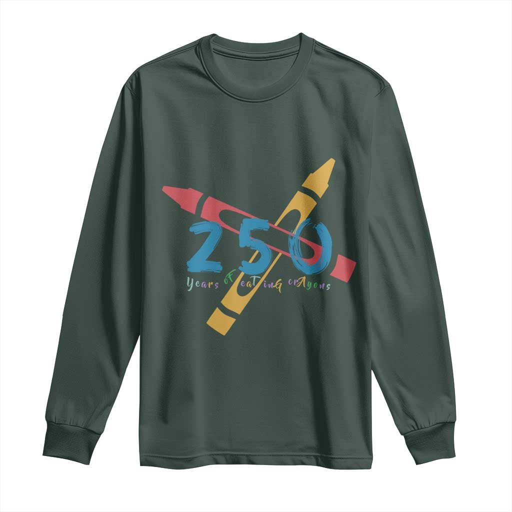 250 Years of Eating Crayons Long Sleeve Shirt Funny Military Crayon Joke Veterans Marines TS02 Dark Forest Green Print Your Wear