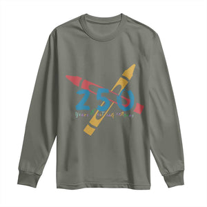 250 Years of Eating Crayons Long Sleeve Shirt Funny Military Crayon Joke Veterans Marines TS02 Military Green Print Your Wear
