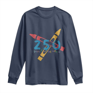 250 Years of Eating Crayons Long Sleeve Shirt Funny Military Crayon Joke Veterans Marines TS02 Navy Print Your Wear
