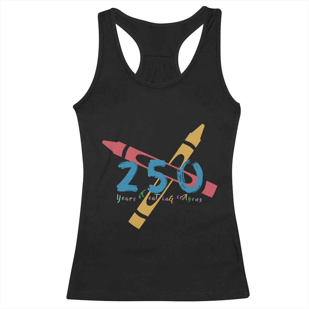 250 Years of Eating Crayons Racerback Tank Top Funny Military Crayon Joke Veterans Marines TS02 Black Print Your Wear