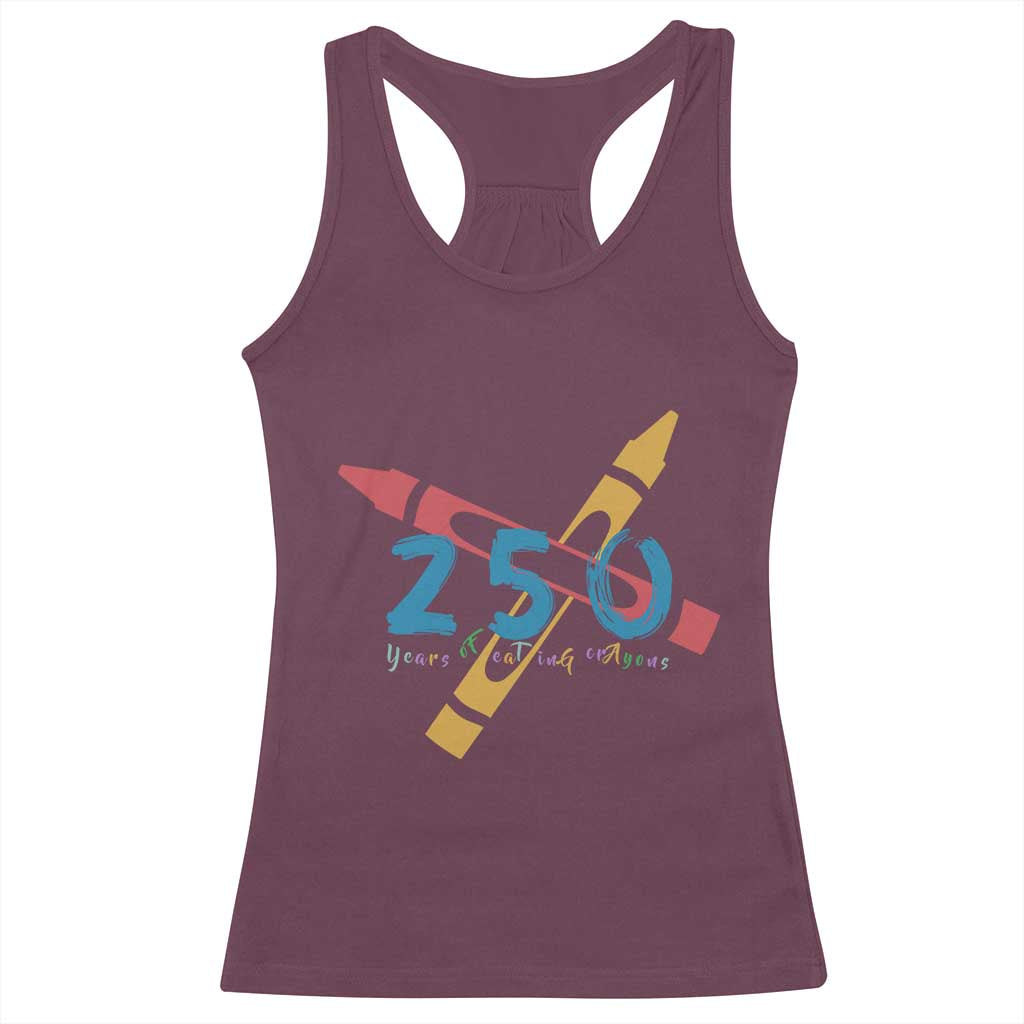 250 Years of Eating Crayons Racerback Tank Top Funny Military Crayon Joke Veterans Marines TS02 Maroon Print Your Wear