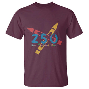 250 Years of Eating Crayons T Shirt Funny Military Crayon Joke Veterans Marines TS02 Maroon Print Your Wear