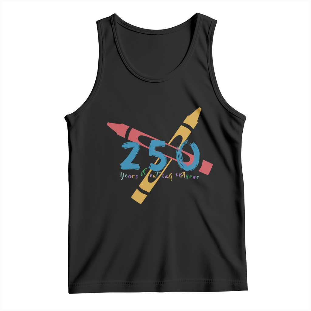 250 Years of Eating Crayons Tank Top Funny Military Crayon Joke Veterans Marines TS02 Black Print Your Wear