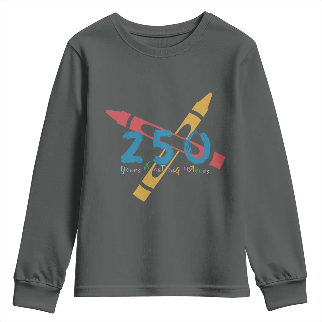 250 Years of Eating Crayons Youth Sweatshirt Funny Military Crayon Joke Veterans Marines TS02 Dark Heather Print Your Wear