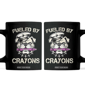 Fueled by Crayons Bulldog Coffee Mug Funny Military Crayon Eater Gift for Veterans TS02 Black Print Your Wear