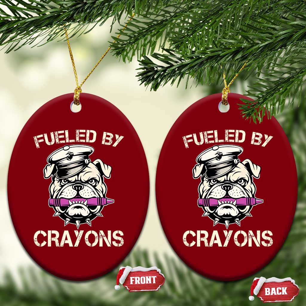 Fueled by Crayons Bulldog Ceramic Ornament Funny Military Crayon Eater Gift for Veterans TS02 Print Your Wear