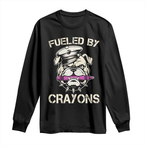 Fueled by Crayons Bulldog Long Sleeve Shirt Funny Military Crayon Eater Gift for Veterans TS02 Black Print Your Wear