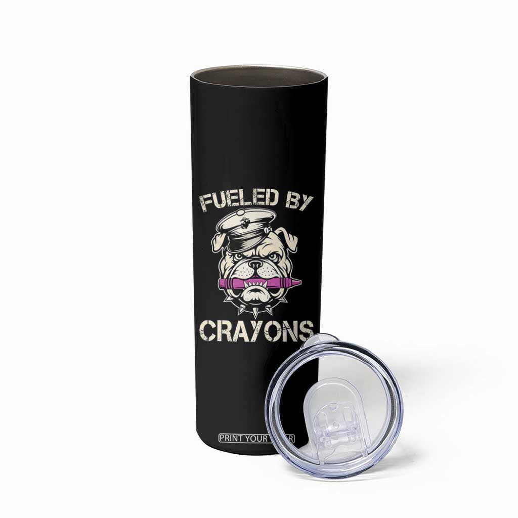 Fueled by Crayons Bulldog Skinny Tumbler Funny Military Crayon Eater Gift for Veterans TS02 Print Your Wear