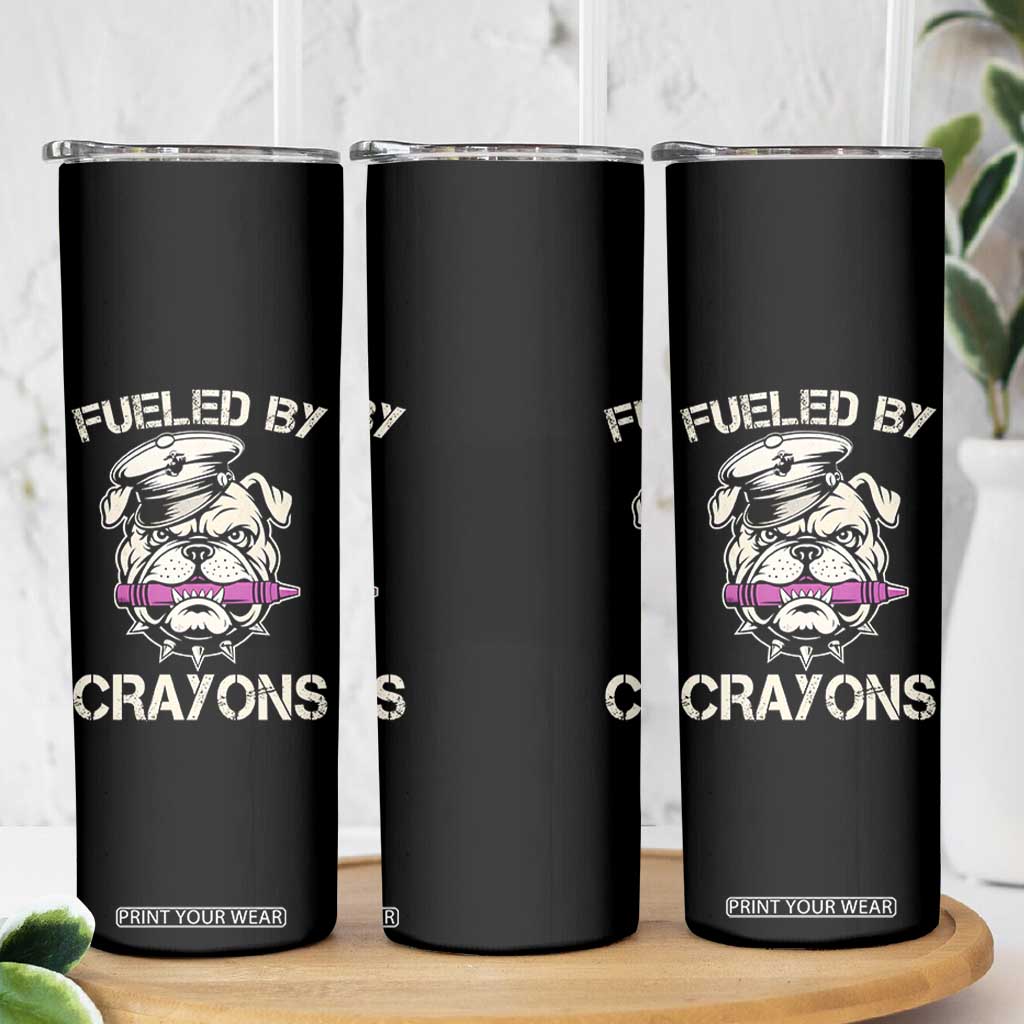 Fueled by Crayons Bulldog Skinny Tumbler Funny Military Crayon Eater Gift for Veterans TS02 Print Your Wear