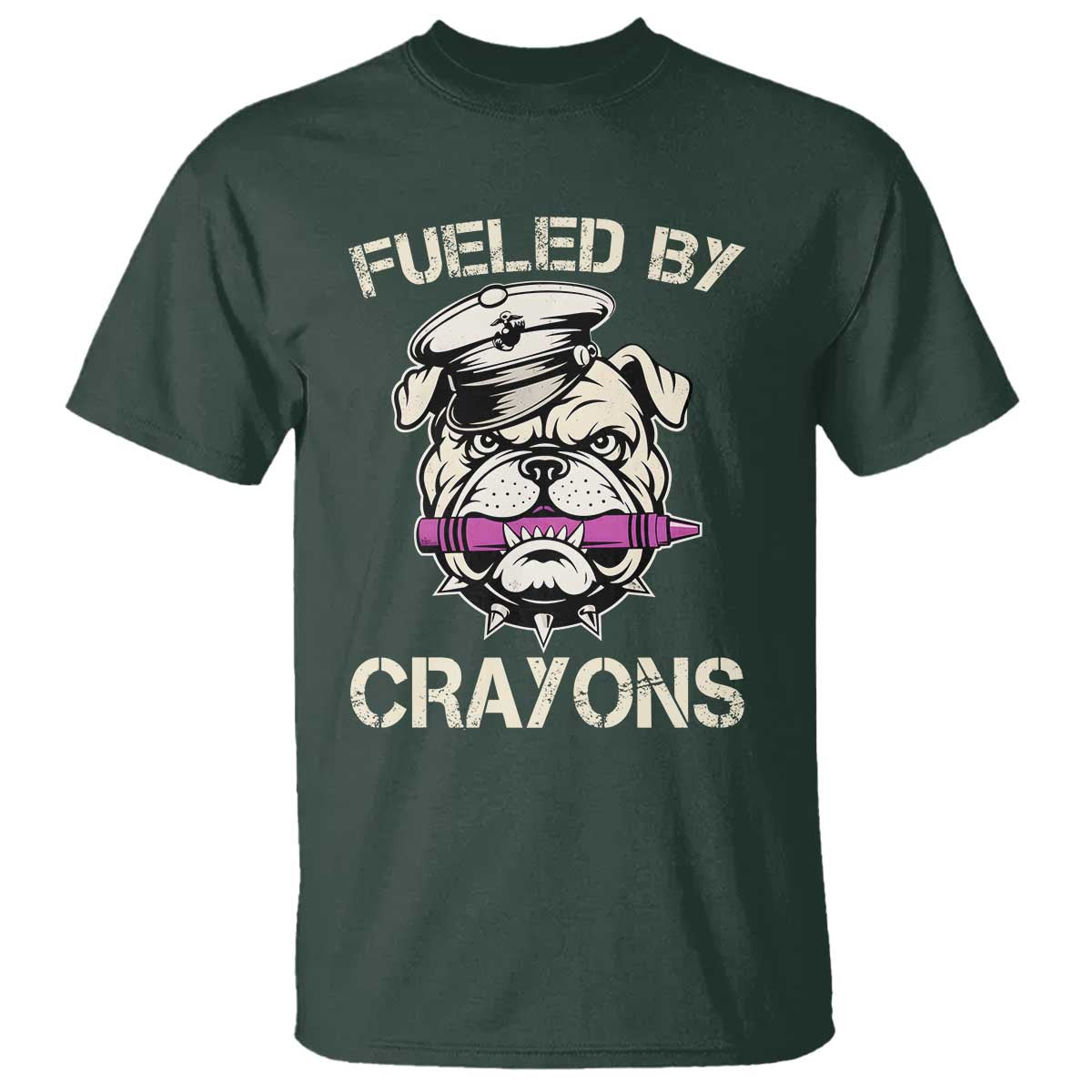 Fueled by Crayons Bulldog T Shirt Funny Military Crayon Eater Gift for Veterans TS02 Dark Forest Green Print Your Wear