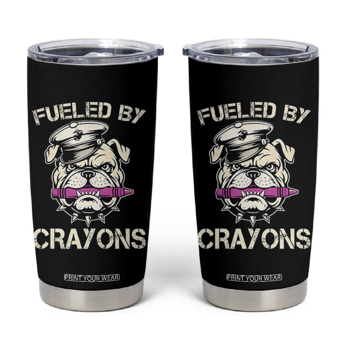 Fueled by Crayons Bulldog Tumbler Cup Funny Military Crayon Eater Gift for Veterans TS02 Black Print Your Wear