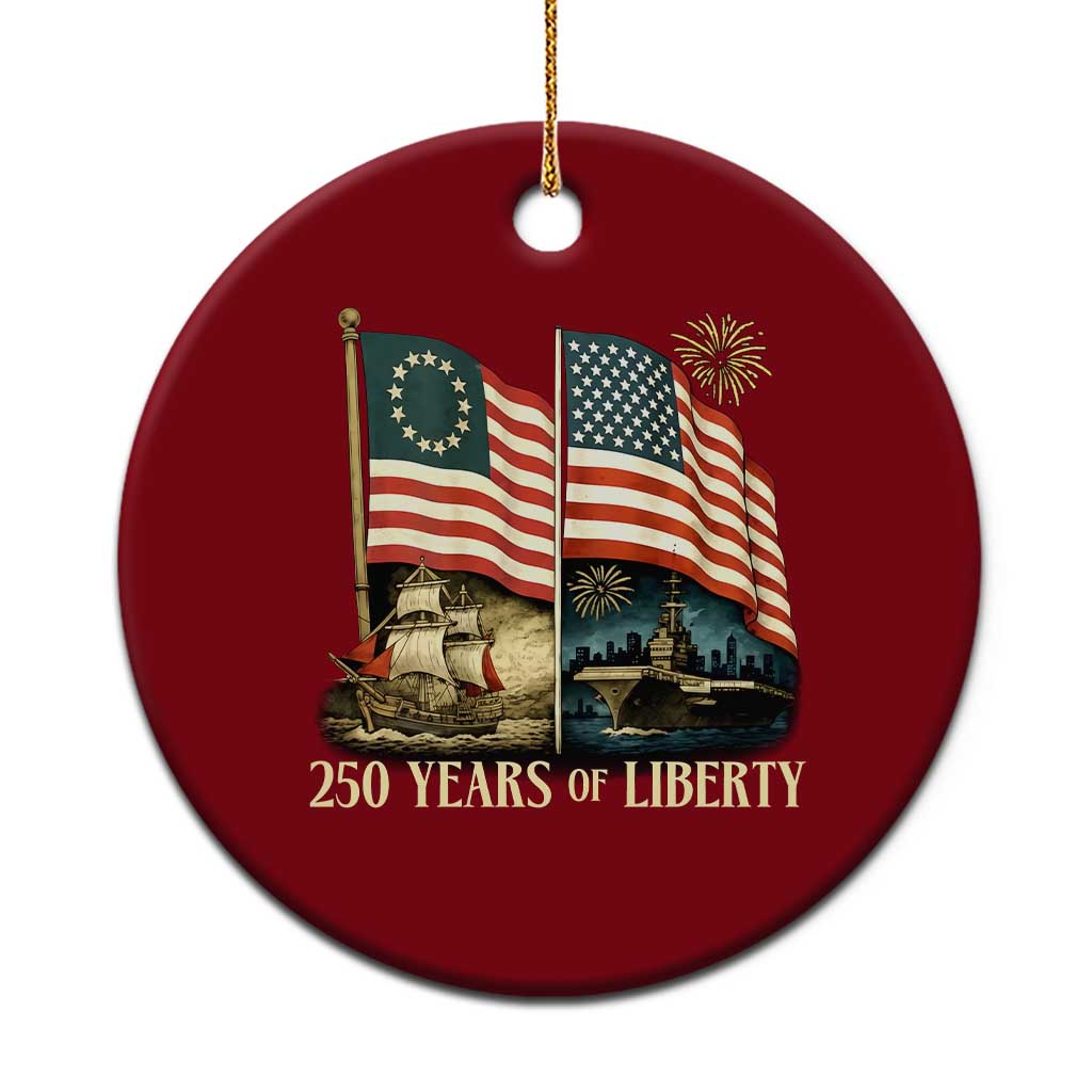250 Years of Liberty Ceramic Ornament US 250th Anniversary Semiquincentennial 2026 Patriotic TS02 1pc Red Print Your Wear