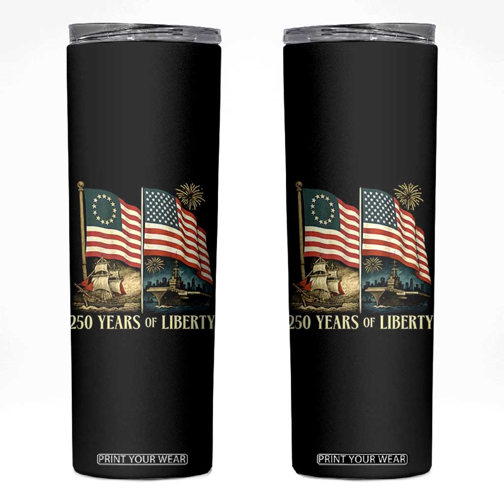 250 Years of Liberty Skinny Tumbler US 250th Anniversary Semiquincentennial 2026 Patriotic TS02 Black Print Your Wear