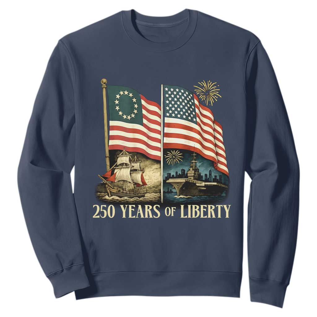 250 Years of Liberty Sweatshirt US 250th Anniversary Semiquincentennial 2026 Patriotic TS02 Navy Print Your Wear