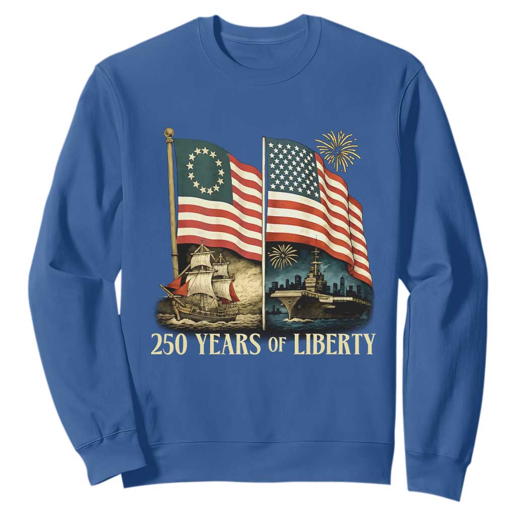 250 Years of Liberty Sweatshirt US 250th Anniversary Semiquincentennial 2026 Patriotic TS02 Royal Blue Print Your Wear