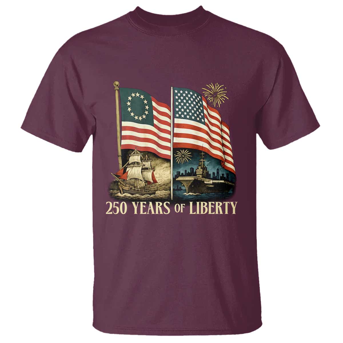 250 Years of Liberty T Shirt US 250th Anniversary Semiquincentennial 2026 Patriotic TS02 Maroon Print Your Wear