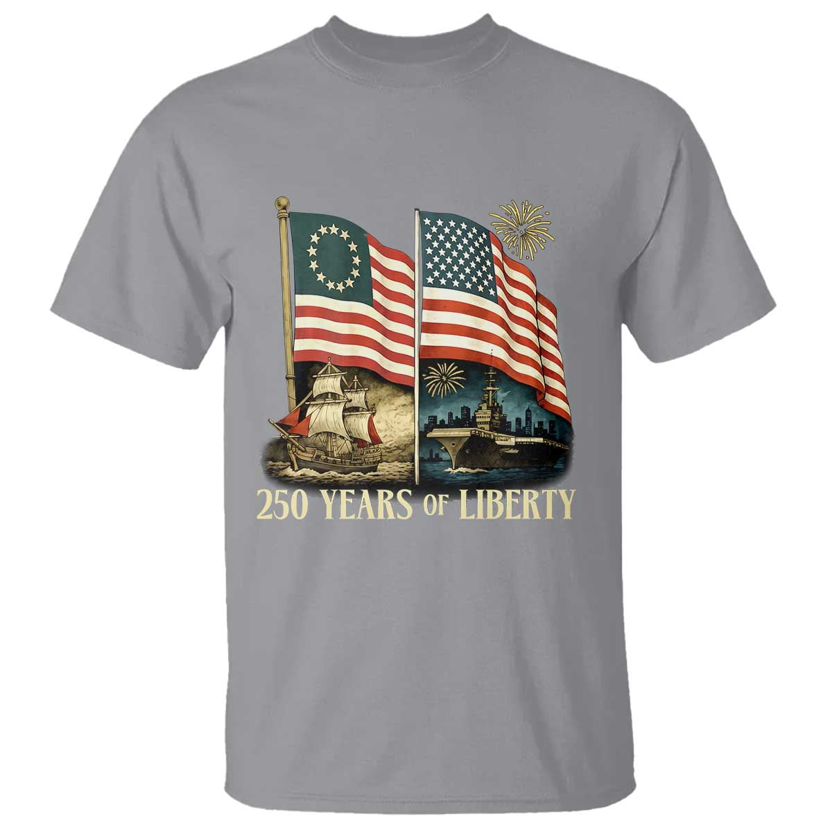 250 Years of Liberty T Shirt US 250th Anniversary Semiquincentennial 2026 Patriotic TS02 Sport Gray Print Your Wear