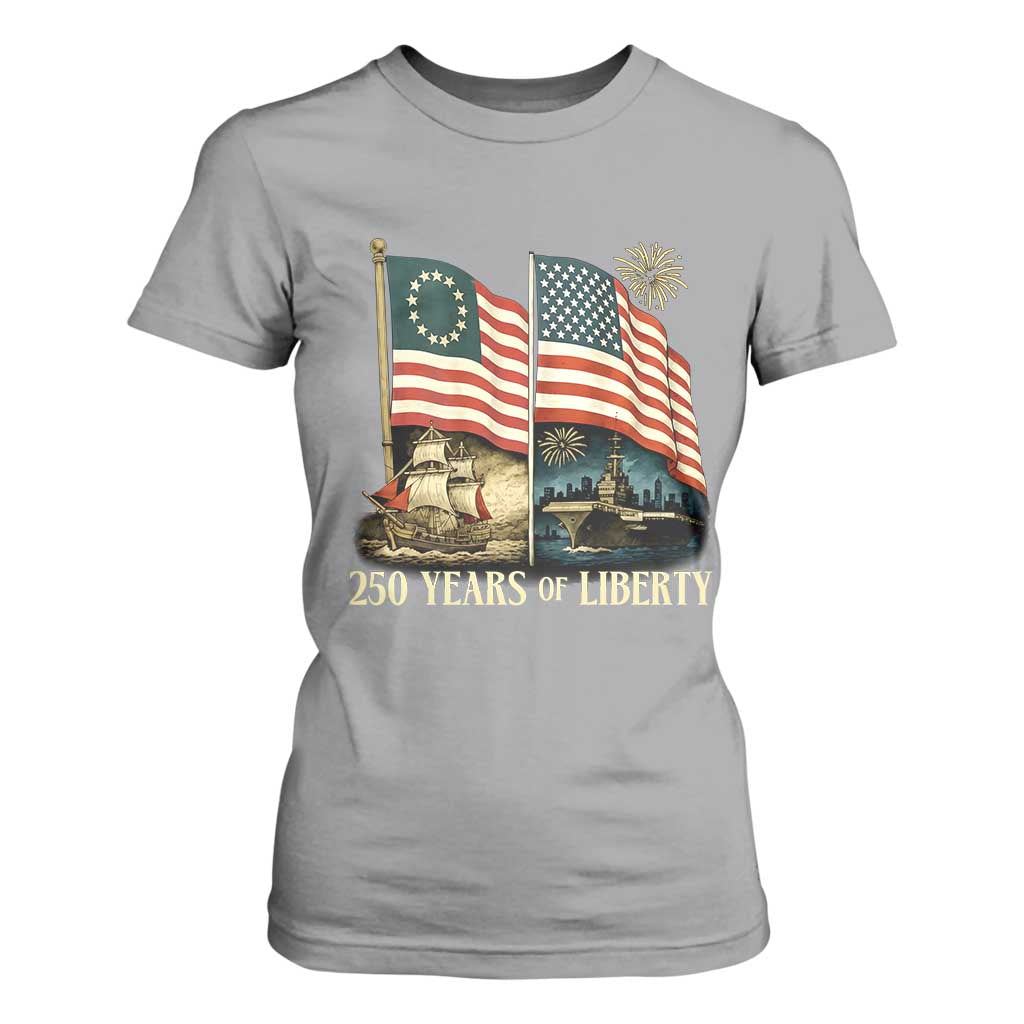 250 Years of Liberty T Shirt For Women US 250th Anniversary Semiquincentennial 2026 Patriotic TS02 Sport Gray Print Your Wear
