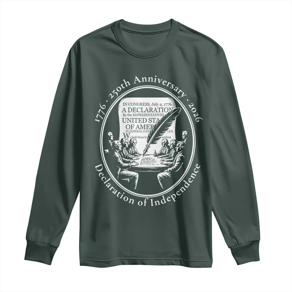 250 Years Declaration of Independence Long Sleeve Shirt US 250th Anniversary Semiquincentennial 2026 Patriotic TS02 Dark Forest Green Print Your Wear