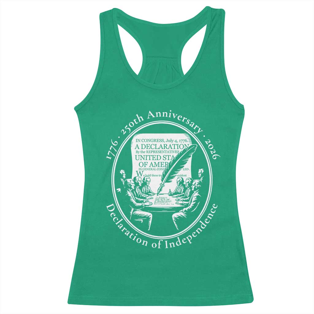 250 Years Declaration of Independence Racerback Tank Top US 250th Anniversary Semiquincentennial 2026 Patriotic TS02 Irish Green Print Your Wear