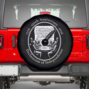 250 Years Declaration of Independence Spare Tire Cover US 250th Anniversary Semiquincentennial 2026 Patriotic TS02 Black Print Your Wear