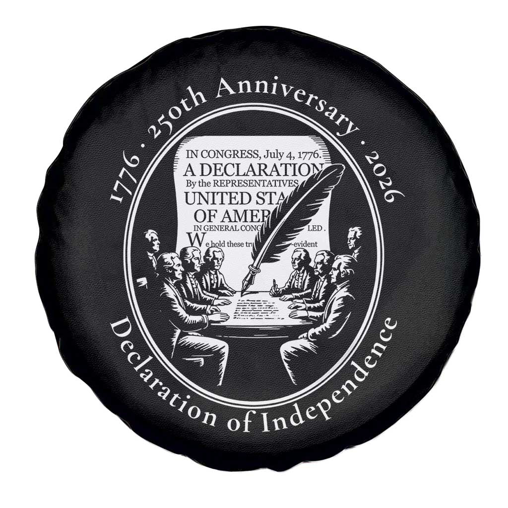 250 Years Declaration of Independence Spare Tire Cover US 250th Anniversary Semiquincentennial 2026 Patriotic TS02 Print Your Wear