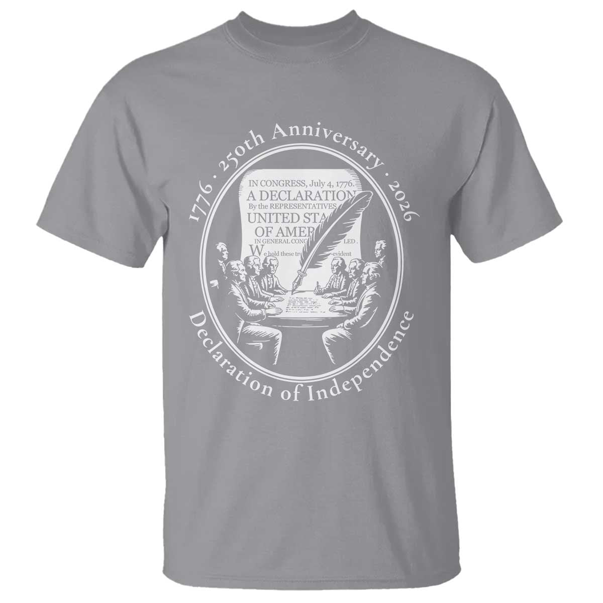 250 Years Declaration of Independence T Shirt US 250th Anniversary Semiquincentennial 2026 Patriotic TS02 Sport Gray Print Your Wear