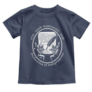 250 Years Declaration of Independence Toddler T Shirt US 250th Anniversary Semiquincentennial 2026 Patriotic TS02 Navy Print Your Wear