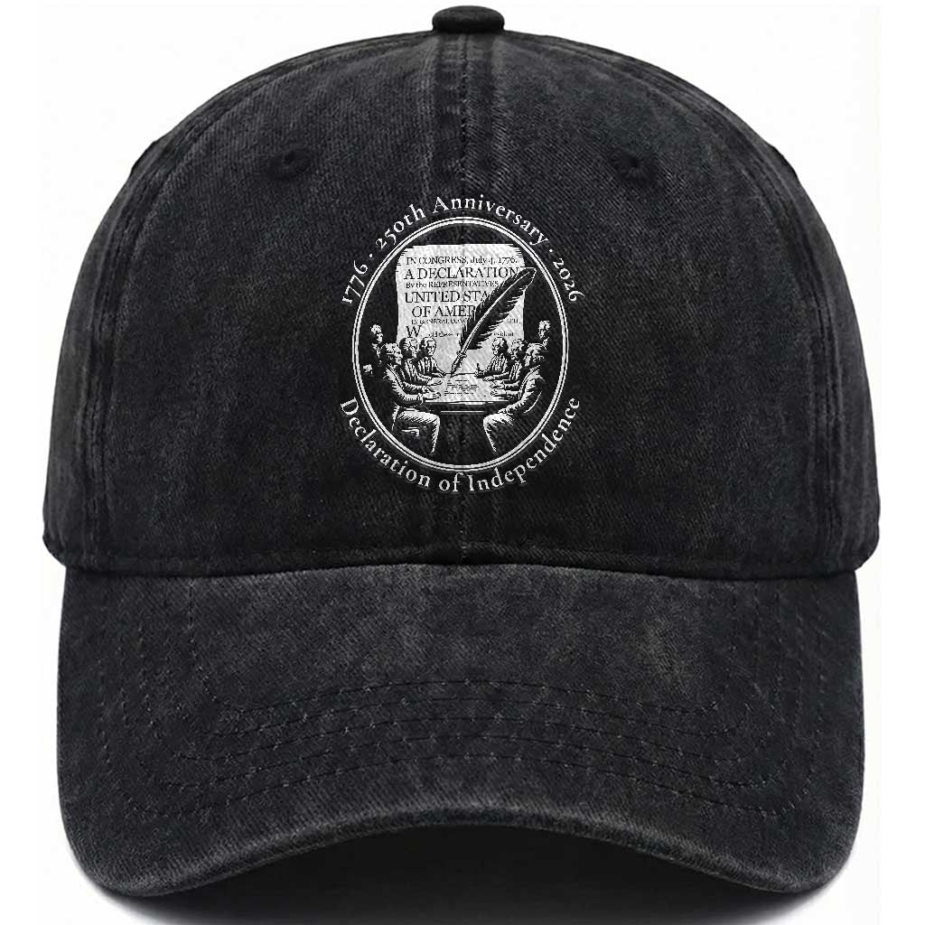 250 Years Declaration of Independence Washed Cotton Baseball Cap US 250th Anniversary Semiquincentennial 2026 Patriotic TS02 Washed Cap Universal Fit Black Print Your Wear