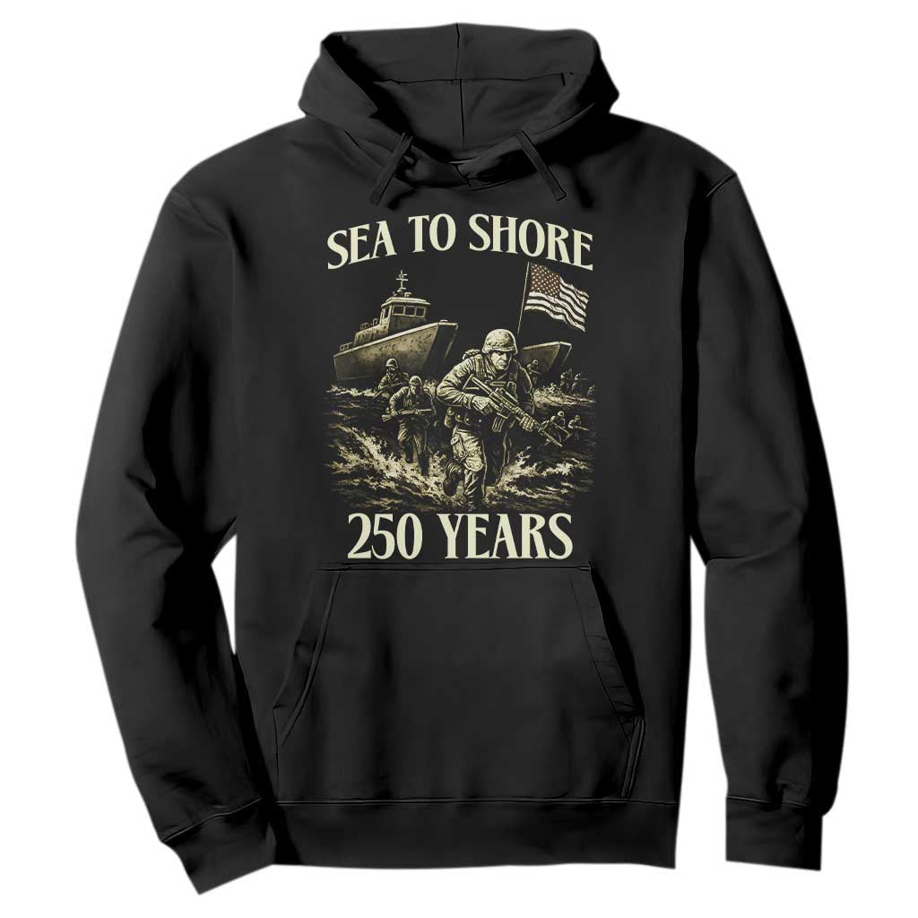 Military Navy 250th Anniversary Hoodie Sea To Shore 250 Years TS02 Black Print Your Wear